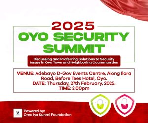 Oyo Security Summit 2025 Sets To Address Security Challenges in Oyo Town, Neighbouring Communities In response to growing security concerns in Oyo Town and its surrounding communities, stakeholders, security experts, and community leaders will gather for the Oyo Security Summit 2025. The event aims to discuss critical security issues and develop actionable solutions to enhance safety in the region. Event Details: 📍 Venue: Adebayo D-Gov Events Centre, Along Ilora Road, Before Tees Hotel, Oyo 📅 Date: Thursday, 27th February 2025 ⏰ Time: 2:00 PM Organized by the Omo Iya Kunmi Foundation, the summit will bring together key figures from law enforcement, traditional institutions, civil society, and the local business community to engage in meaningful discussions about security threats and preventive measures. The forum will explore topics such as: Community-based security strategies Collaboration between security agencies and local vigilantes The role of technology in crime prevention Youth engagement in security initiatives The Oyo Security Summit 2025 is expected to produce a framework for sustainable security solutions that can be implemented at both grassroots and governmental levels. Residents, business owners, and concerned citizens are encouraged to attend and contribute to the discussions.