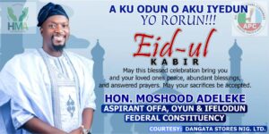 Honourable Moshood Felicitates Muslims on Eid-ul-Adha, Urges Unity, Sacrifice, and Compassion