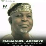[OPINION] Chief Emmanuel Olatunji Adesoye: An Unknown Quantity Surveyor To Many Young School Leavers