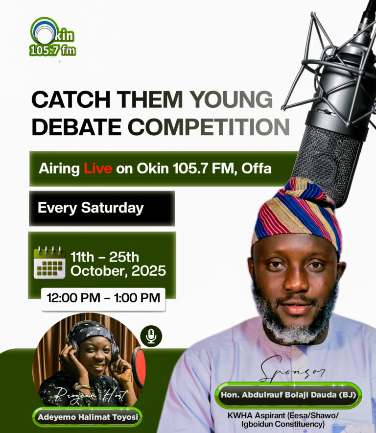 Hon. BJ Sponsors ‘Catch Them Young’ Debate On Okin 105.7 FM A House of Assembly Aspirant for Eesa/Shawo/Igbodun Constituency in Offa Local Government Area of Kwara State, Hon. Abdulrauf Bolaji Dauda, popularly known as Hon. BJ, has announced his sponsorship of the Catch Them Young Debate Competition. The sponsorship covers logistics, studio sessions, refreshments, and prizes, and more. The Competition is an educational radio programme aimed at promoting learning and intellectual engagement among secondary school students. The debate, which will air live on Okin 105.7 FM, Offa, is scheduled to run every Saturday from October 11 to October 25, 2025, between 12:00 p.m. and 1:00 p.m. Organised by Adeyemo Halimat Toyosi, the three-week competition will feature students from schools across the constituency, providing a platform for young people to express themselves, think critically, and engage in meaningful discussions on societal issues. Speaking about his decision to support the initiative, Hon. BJ said his motivation stemmed from a desire to give back to society and to promote education as a tool for personal and community transformation. “The future of any community lies in its young people. By encouraging debate, we’re not just promoting public speaking; we’re teaching students to think, reason, and lead. This is an investment in the leaders of tomorrow,” he said. The programme will span three weeks, culminating in a grand finale where scholarships and educational prizes will be awarded to outstanding participants. Prizes to be awarded include scholarships for eight students, calculators, notebooks, and other learning materials for the top four contestants. Halimat Toyosi commended Hon. BJ for his swift response and generosity, describing his gesture as “a huge morale booster” for both the students and the organisers. “Hon. BJ’s support shows he truly values education. His intervention has made it possible for us to reach more schools and inspire more young minds. We’re excited about the impact this programme will have on the students,” she said. The Catch Them Young Debate is one of the few radio-based educational programmes in Kwara South designed to engage students in intellectual contests, fostering creativity, discipline, and a spirit of healthy competition.