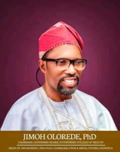 “My Appointment Is a Call to Service” — Dr. Olorede, Chairman, Pathfinder College Governing Council